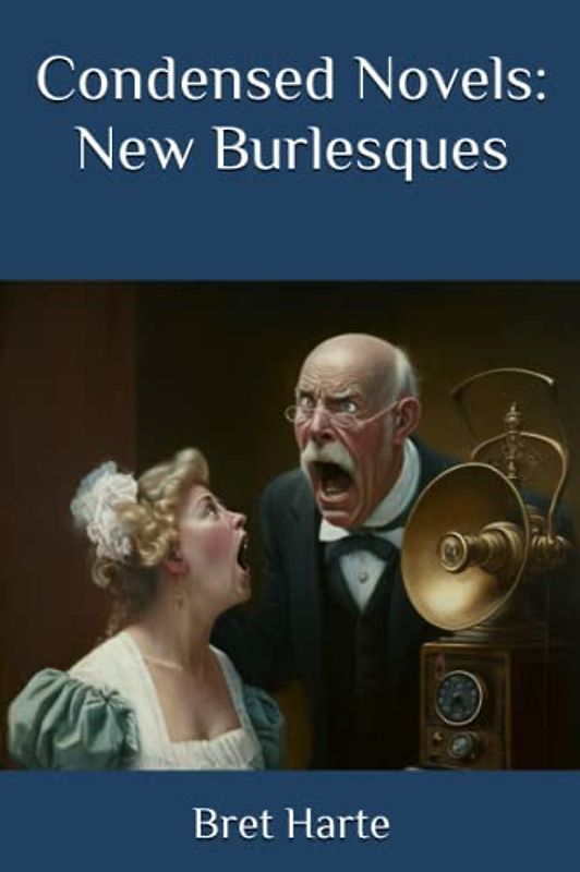 Condensed Novels: New Burlesques