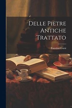 Delle Pietre Antiche Trattato