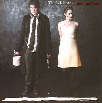 the Indelicates - American Demo