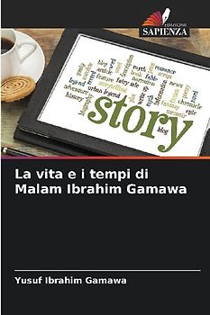 La vita e i tempi di Malam Ibrahim Gamawa