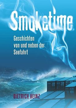 Smoketime - Geschichten von und neben der Seefahrt