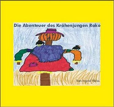 Die Abenteuer des Krähenjungen Rako