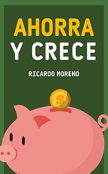 Ahorra y Crece