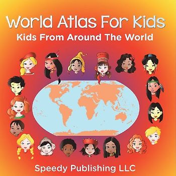 World Atlas For Kids - Kids From Around The World