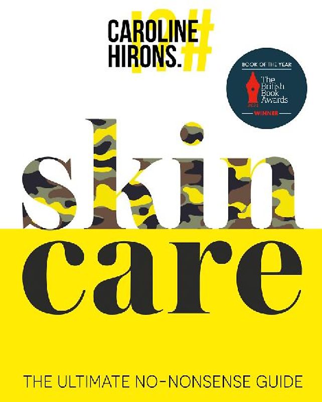 Skincare: The ultimate no-nonsense guide