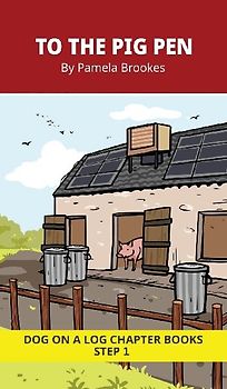 To the Pig Pen Chapter Book