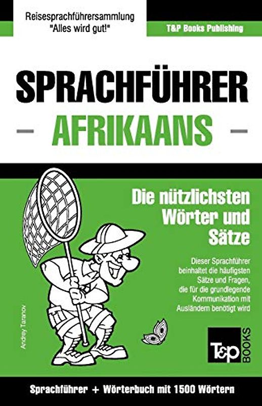 Sprachführer Deutsch-Afrikaans und Kompaktwörterbuch mit 1500 Wörtern (German Collection, Band 7)