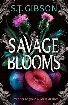Savage Blooms