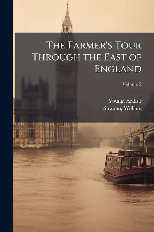 The Farmer's Tour Through the East of England