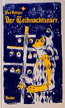 Der Weihnachtsnarr. Drei Weihnachtslegenden für Kinder und Erwachsene