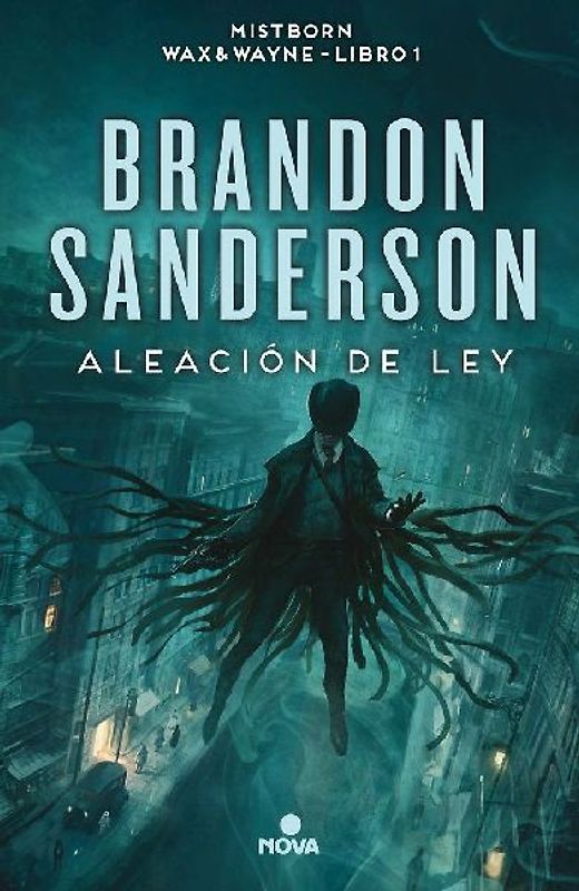 Aleación de ley / The Alloy of Law (Nacidos de la bruma [Mistborn], Band 4)