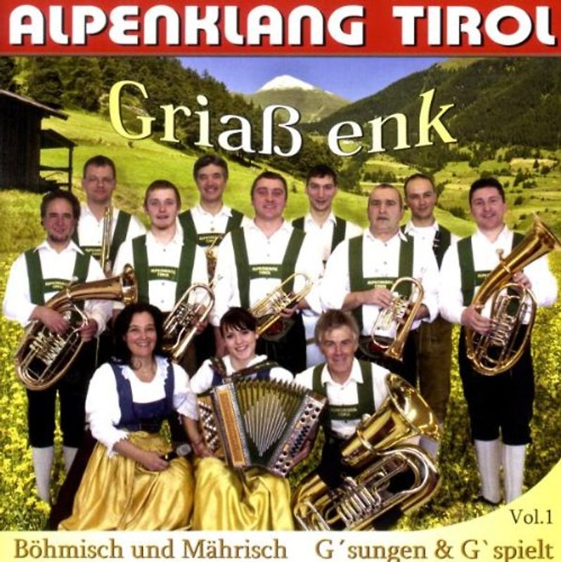 Alpenklang Tirol - Griaß Enk
