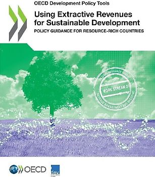 Using Extractive Revenues for Sustainable Development