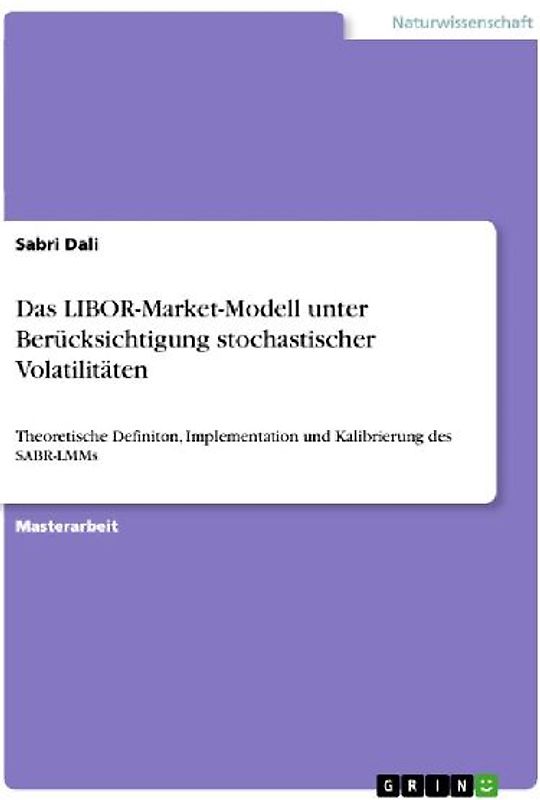 Das LIBOR-Market-Modell unter Berücksichtigung stochastischer Volatilitäten
