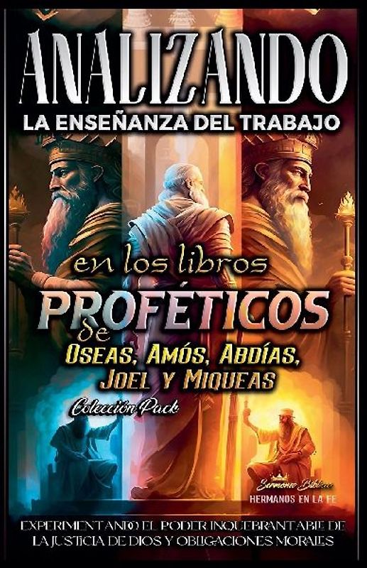 Analizando la Enseñanza del Trabajo en los Libros Proféticos de Oseas, Amós, Abdías, Joel y Miqueas
