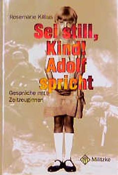 Sei still, Kind! Adolf spricht
