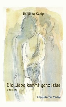 Die Liebe kommt ganz leise