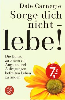 Sorge dich nicht - lebe