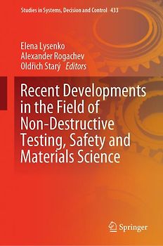 Recent Developments in the Field of Non-Destructive Testing, Safety and Materials Science
