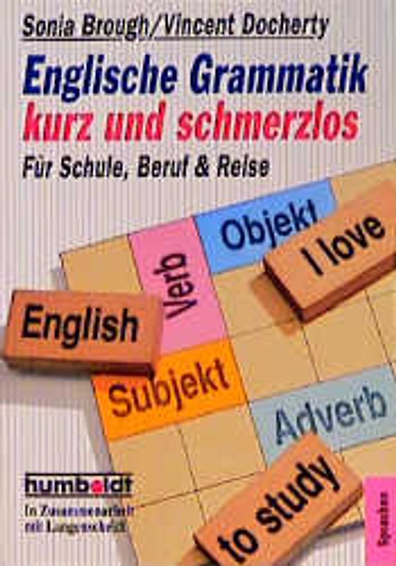 Englische Grammatik - kurz und schmerzlos