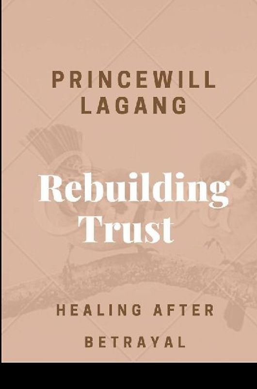 Rebuilding Trust