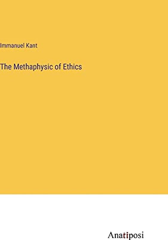 The Methaphysic of Ethics