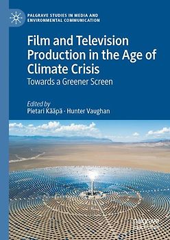 Film and Television Production in the Age of Climate Crisis
