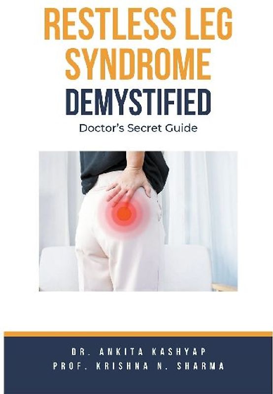 Restless Leg Syndrome Demystified