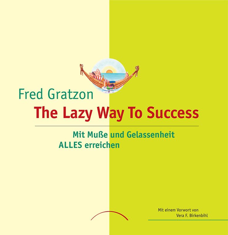 The Lazy Way to Success
