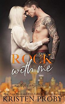 Rock With Me: A With Me In Seattle Novel (With Me In Seattle - The Montgomerys, Band 4)