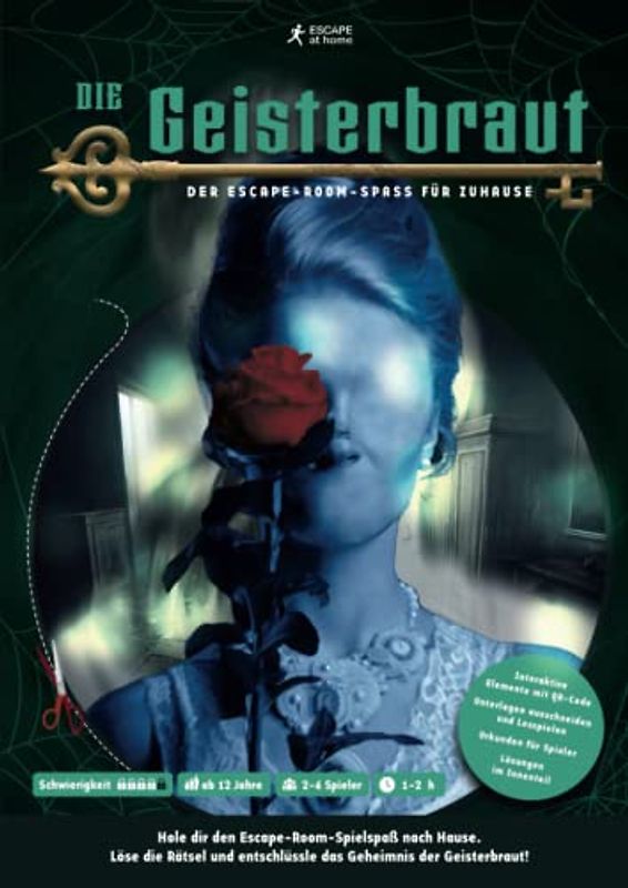 Die Geisterbraut - Der Escape-Room-Spaß für Zuhause - Rätsel und Denkaufgaben für Jugendliche ab 12 J. und Erwachsene - Escape Buch: Das Escape Room ... für Zuhause (escapeathome.de Escape-Bücher)