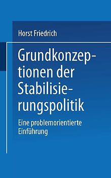 Grundkonzeptionen der Stabilisierungspolitik