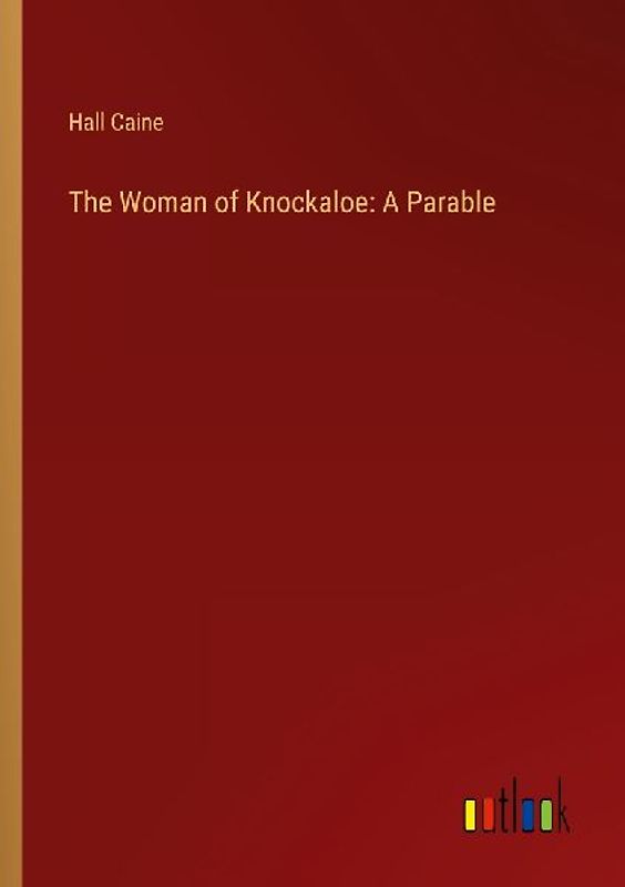The Woman of Knockaloe: A Parable