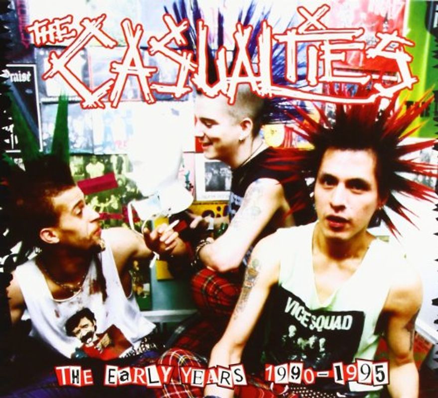 the Casualties - The Early Years '90-'95