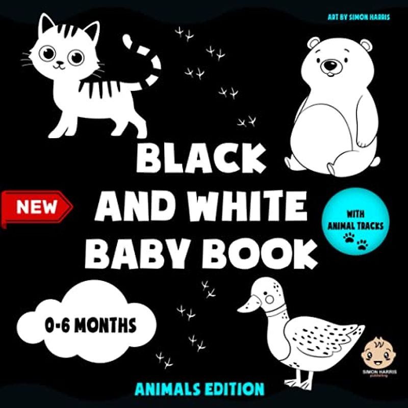 Black and White Baby Book from Birth, Animals Edition, 0-6 Months: High Contrast for Newborn | First Pictures and Shapes | My First Animals Book | Dog, Cat, Hamster, Pig and More