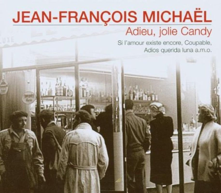Jean-Francois Michael - Adieu, Jolie Candy [UK-Import]