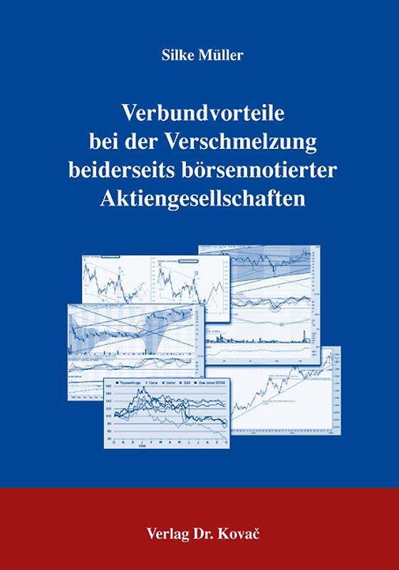 Verbundvorteile bei der Verschmelzung beiderseits börsennotierter Aktiengesellschaften