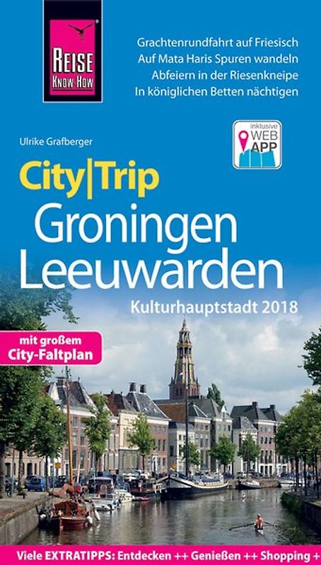 Reise Know-How CityTrip Groningen und Leeuwarden (Kulturhauptstadt 2018)