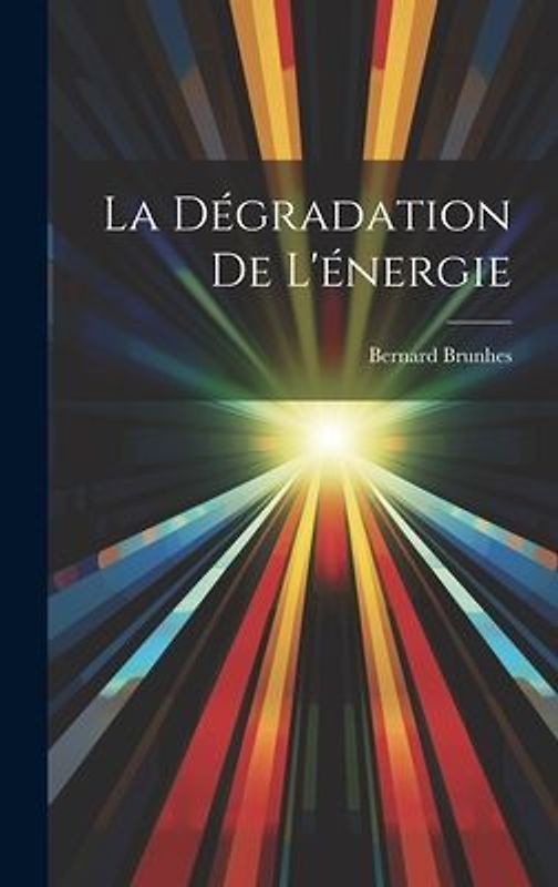La Dégradation De L'énergie