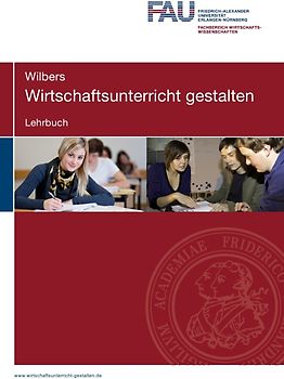 Wirtschaftsunterricht gestalten. Lehrbuch