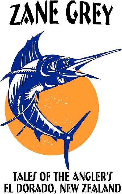 Tales of the Angler's El Dorado, New Zealand