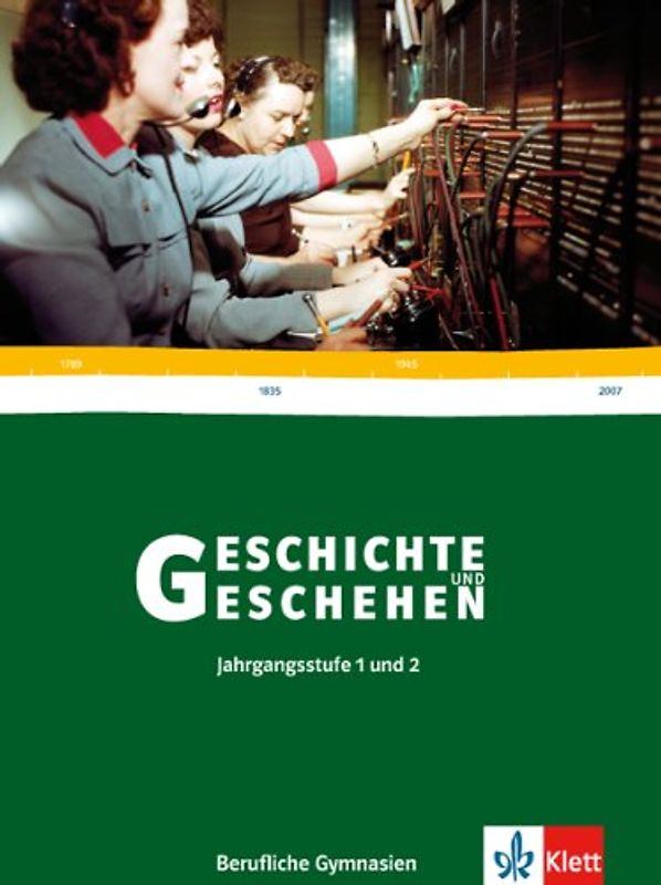 Geschichte und Geschehen 12/13. Ausgabe Baden-Württemberg Berufliche Gymnasien