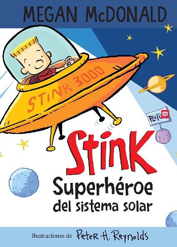 Stink Superhéroe del Sistema Solar/ Stink: Solar System Superhero