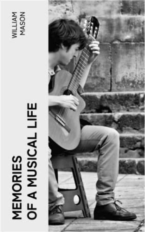 Memories of a Musical Life