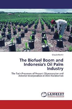 The Biofuel Boom and Indonesia's Oil Palm Industry