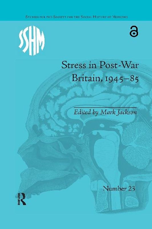 Stress in Post-War Britain, 1945-85