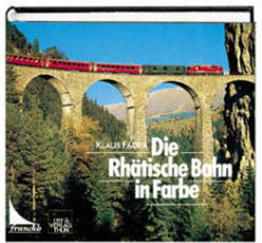 Die Rhätische Bahn in Farbe