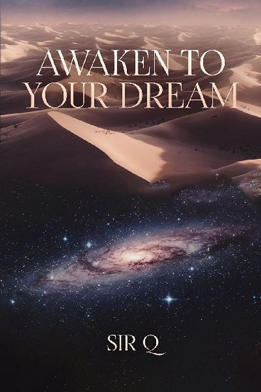 Awaken to your dream