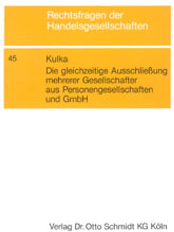 Die gleichzeitige Ausschliessung mehrerer Gesellschafter aus Personengesellschaften und GmbH