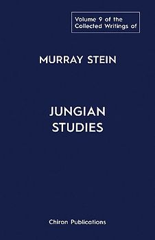 The Collected Writings of Murray Stein